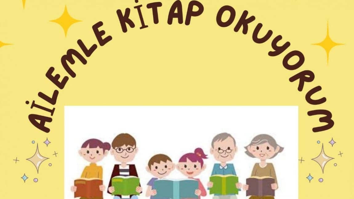''AİLEMLE EĞİTİM YOLCULUĞUM'' 